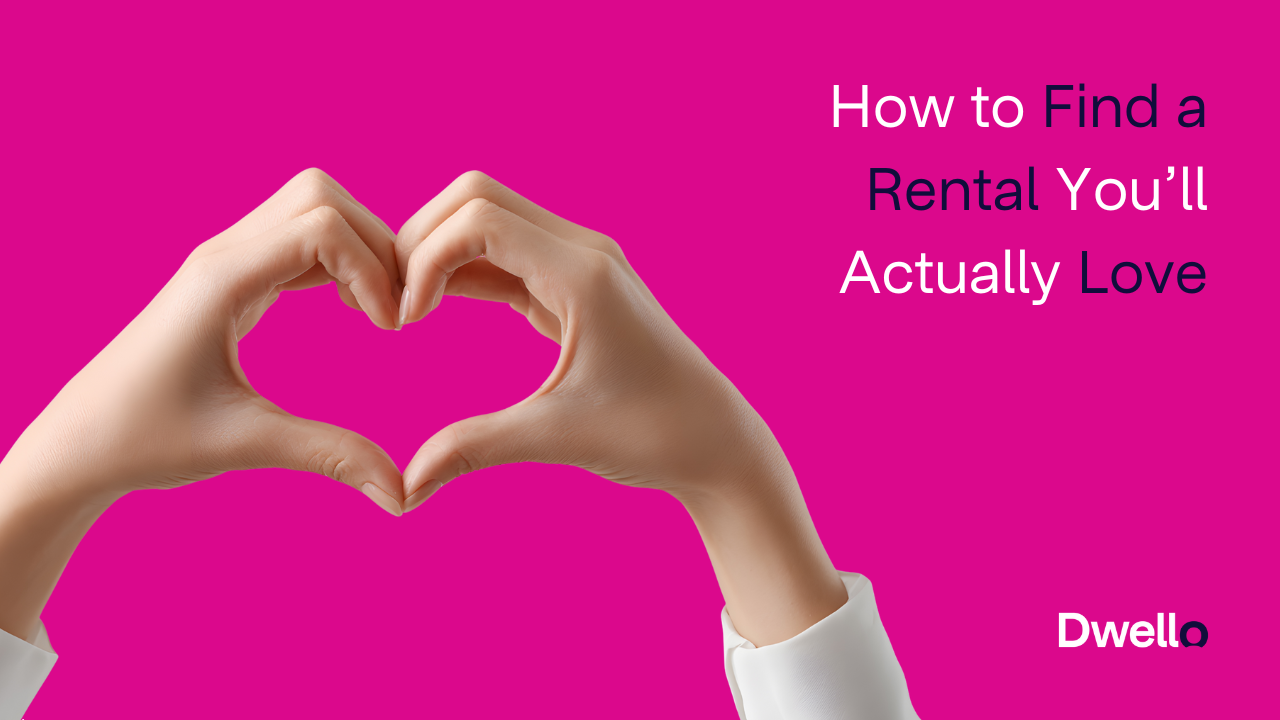 How to Find a Rental Property You'll Actually Love