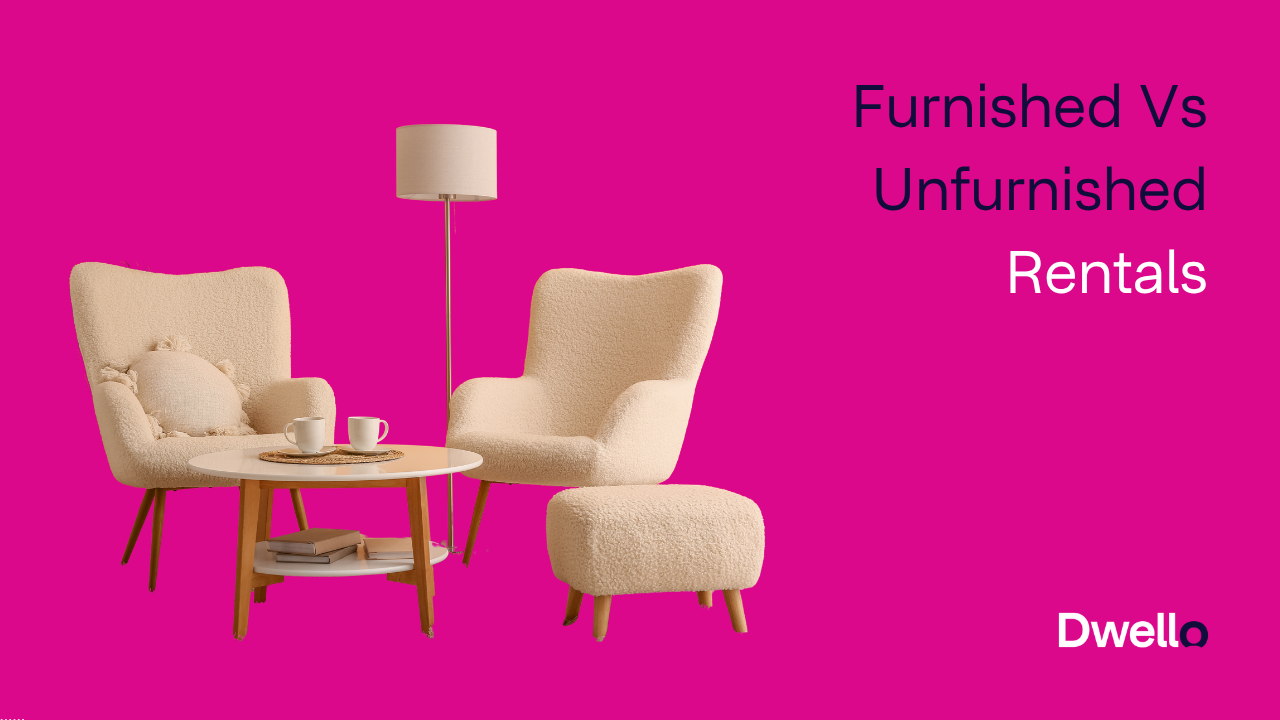 Furnished Vs Unfurnished Rentals